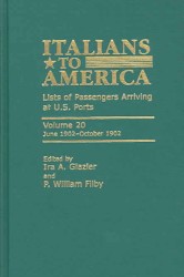 Italians to America, June 1902 - October 1902 : Lists of Passengers Arriving at U.S. Ports (Italians to America)
