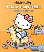 Hello Kitty, Hello Playtime! : Rocking Horse