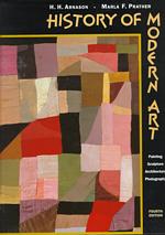 History of Modern Art : Painting, Sculpture, Architecture, Photography （4TH）