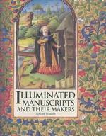 Illuminated Manuscripts and Their Makers