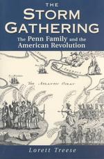 Storm Gathering: the Penn Family and the American Revolution