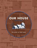 Our House Journal : The Story of Our Home （SPI）