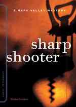 Sharp Shooter : A Sunny McCoskey Napa Valley Mystery