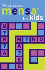 Mensa Mind Mazes for Kids （GMC CRDS）