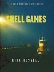 Shell Games : A John Marquez Crime Novel