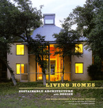 Living Homes : Sustainable Architecture and Design （Reprint）