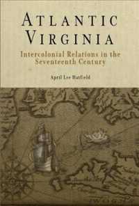 Atlantic Virginia: Intercolonial Relations in the Seventeenth Century （1st）