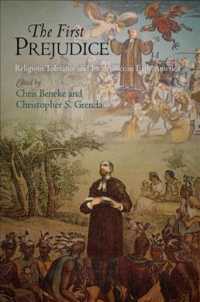 The First Prejudice : Religious Tolerance and Intolerance in Early America (Early American Studies)