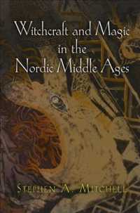 北欧中世における魔女術と魔術<br>Witchcraft and Magic in the Nordic Middle Ages (The Middle Ages Series)