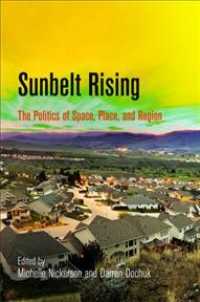 Sunbelt Rising : The Politics of Space, Place, and Region (Politics and Culture in Modern America)