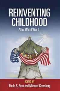 Reinventing Childhood after World War II