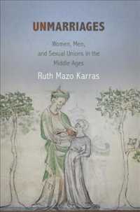 Unmarriages : Women, Men, and Sexual Unions in the Middle Ages (The Middle Ages Series)