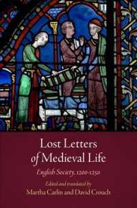 Lost Letters of Medieval Life : English Society， 1200-1250 (The Middle Ages Series)