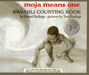 Moja Means One : Swahili Counting Book （Reprint）