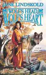Wolf's Head, Wolf's Heart (Wolf Series)