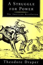 A Struggle for Power : The American Revolution