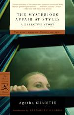 The Mysterious Affair at Styles : A Detective Story (Modern Library Classics)