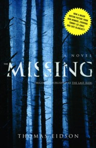 The Missing : A Novel （Reprint）