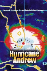 In the Eye of Hurricane Andrew (The Florida History and Culture Series)