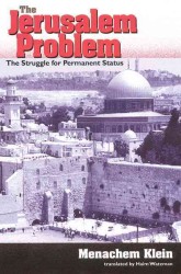 The Jerusalem Problem : The Struggle for Permanent Status