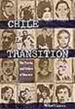Chile in Transition : The Poetics and Politics of Memory
