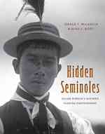 Hidden Seminoles : Julian Dimock's Historic Florida Photographs