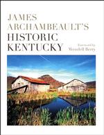 James Archambeault's Historic Kentucky