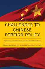 Challenges to Chinese Foreign Policy : Diplomacy, Globalization, and the Next World Power (Asia in the New Millennium)
