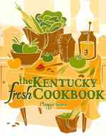 The Kentucky Fresh Cookbook