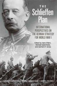 The Schlieffen Plan : International Perspectives on the German Strategy for World War I (Foreign Military Studies)