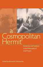 A Cosmopolitan Hermit : Modernity and Tradition in the Philosophy of Josef Pieper