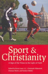 Sport and Christianity : A Sign of the Times in the Light of Faith