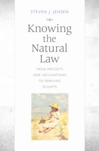 Knowing the Natural Law : From Precepts and Inclinations to Deriving Oughts