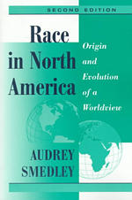 Race in North America : Origin and Evolution of a Worldview （2 SUB）
