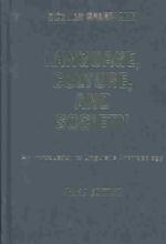 Language, Culture, and Society : An Introduction to Linguistic