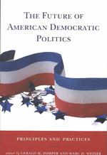 アメリカ民主政の未来<br>The Future of American Democratic Politics : Principles and Practices