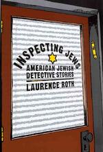 Inspecting Jews: American Jewish Detective Stories [Hardcover]