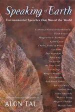 Speaking of Earth : Environmental Speeches That Moved the World