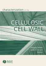 Characterization of the Cellulosic Cell Wall : Prceedings of a Workshop Cosponsored bt the USDA Forest Service, Southern Research Station; the Society