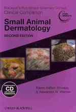 Blackwell's Five-Minute Veterinary Consult Clinical Companion: Small Animal Dermatology (Blackwell's Five-minute Veterinary Consult Clinical Companion （2 PAP/CDR）