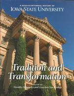 A Sesquicentennial History of Iowa State University : Tradition and Translformation