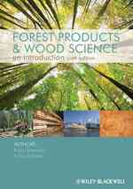 林産物と木材科学（第６版）<br>Forest Products and Wood Science : An Introduction （6TH）