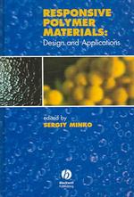 Responsive Polymer Materials : Design and Applications