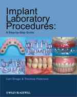 Implant Laboratory Procedures : A Step-by-Step Guide