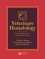 獣医血液学（第２版）<br>Veterinary Hematology : Atlas of Common Domestic and Non-Domestic Species （2 HAR/CDR）