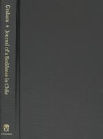 Journal of a Residence in Chile during the Year 1822, and a Voyage from Chile to Brazil in 1823