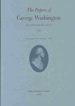 The Papers of George Washington December 1777-February 1778 (Revolutionary War Series)