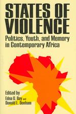現代アフリカにおける政治、若者と記憶<br>States of Violence : Politics, Youth, and Memory in Contemporary Africa
