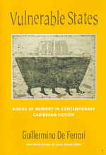 脆弱なる主体：現代カリブ小説における記憶の身体<br>Vulnerable States : Bodies of Memory in Contemporary Caribbean Fiction (New World Studies)