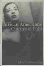 African Americans and the Culture of Pain (Cultural Frames, Framing Culture)